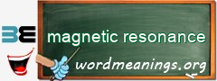 WordMeaning blackboard for magnetic resonance
